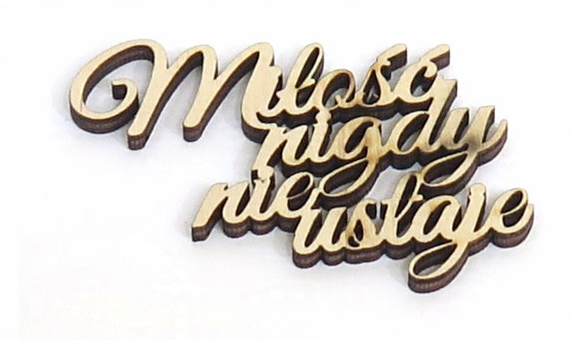 

Dekor Napis Miłość nigdy nie ustaje 67x53mm VR89