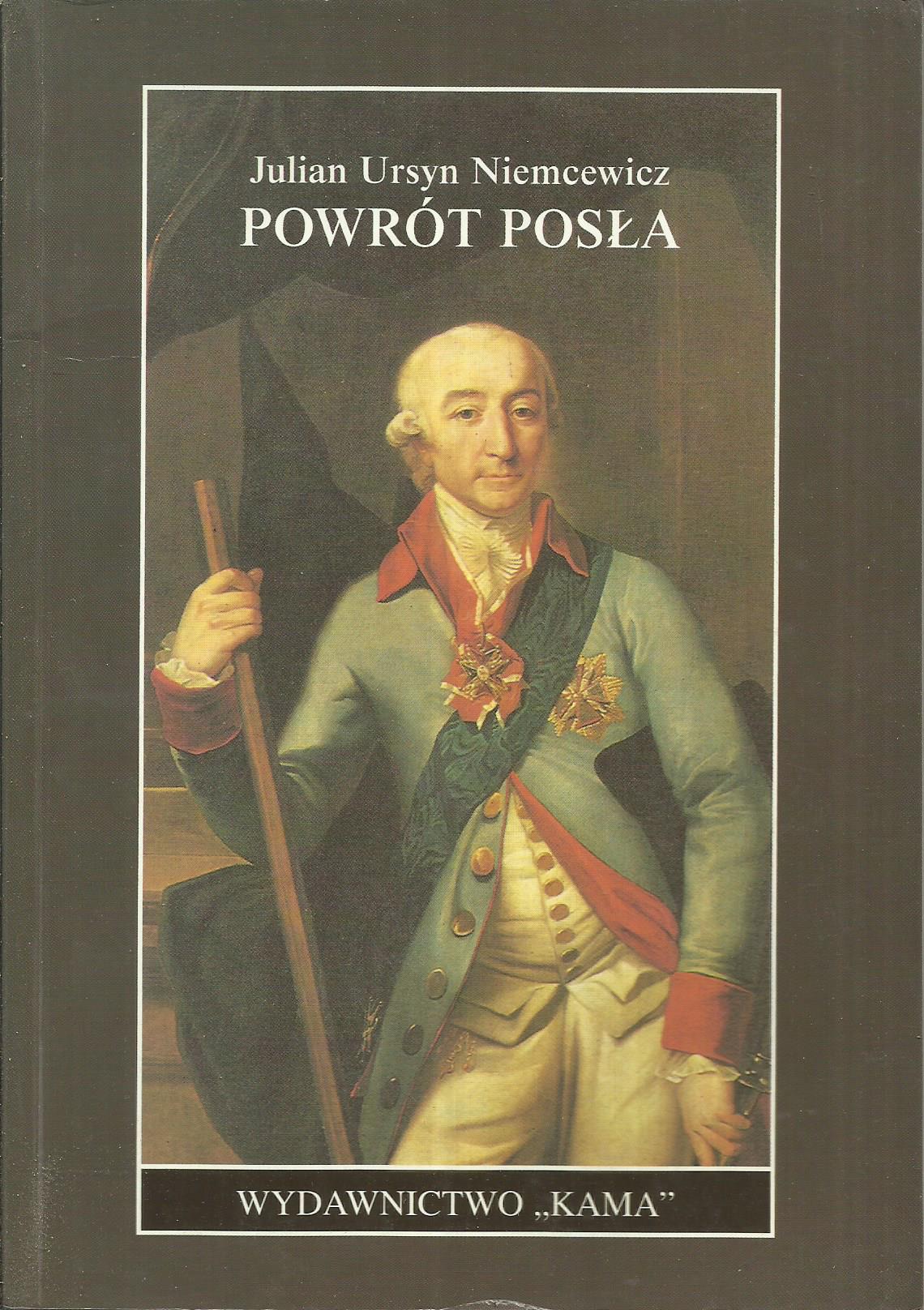 POWRÓT POSŁA JULIAN URSYN NIEMCEWICZ 79012 7013494711 oficjalne
