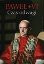 Czas odwagi Nieznane listy Paweł VI