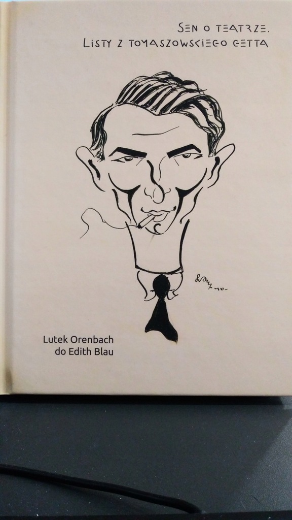 SEN O TEATRZE. LISTY Z TOMASZOWSKIEGO GETTA.