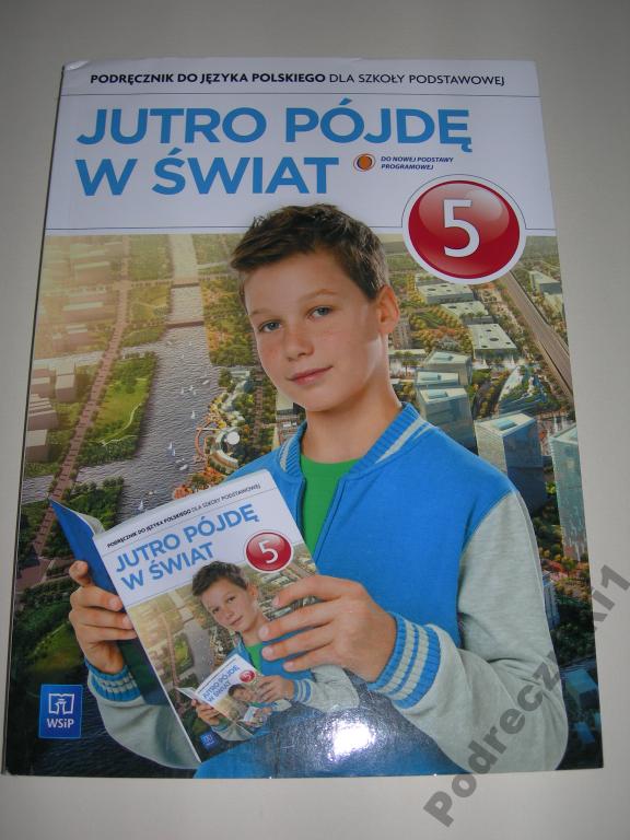 Jutro Pójdę W świat Klasa 4 Pdf Jutro pójdę w świat 5 Podręcznik używany A1543 - 6027224292 - oficjalne
