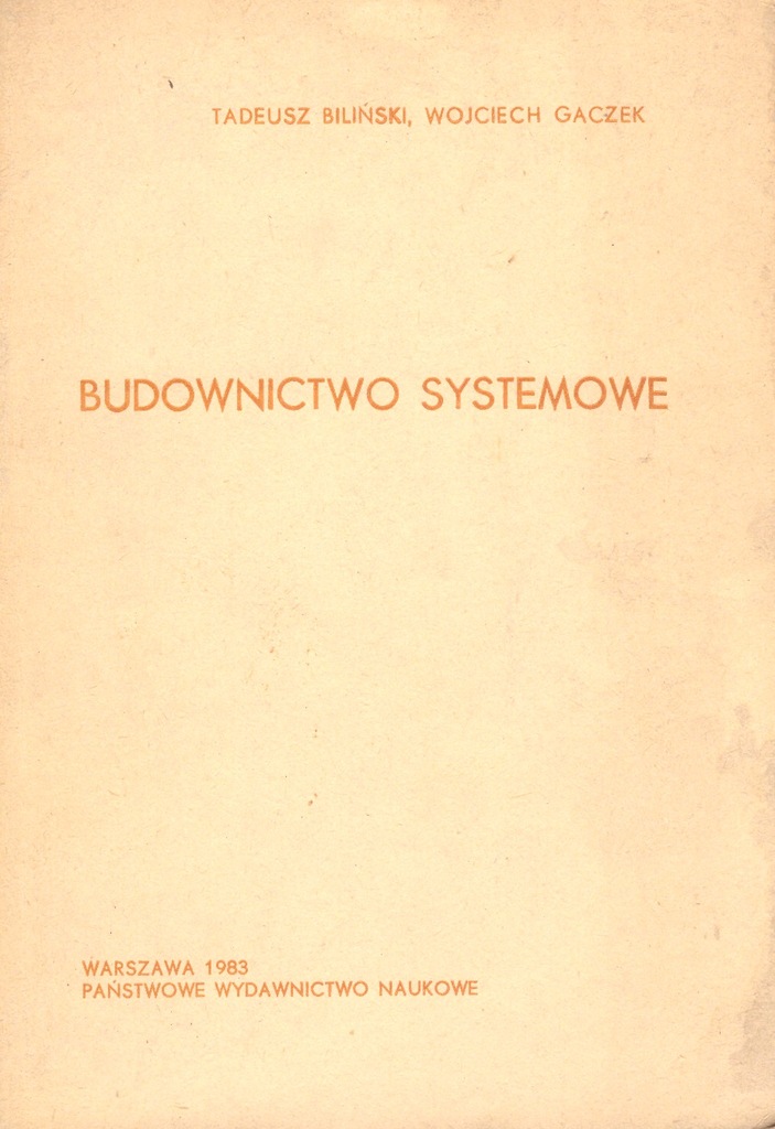 Budownictwo systemowe Unifikacja Biliński
