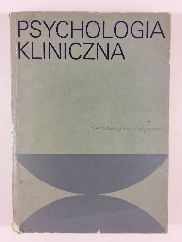 Andrzej Lewicki (red.) - Psychologia Kliniczna