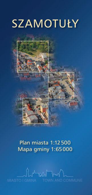 MIASTO I GMINA SZAMOTUŁY. MIASTO 1:12 500,...