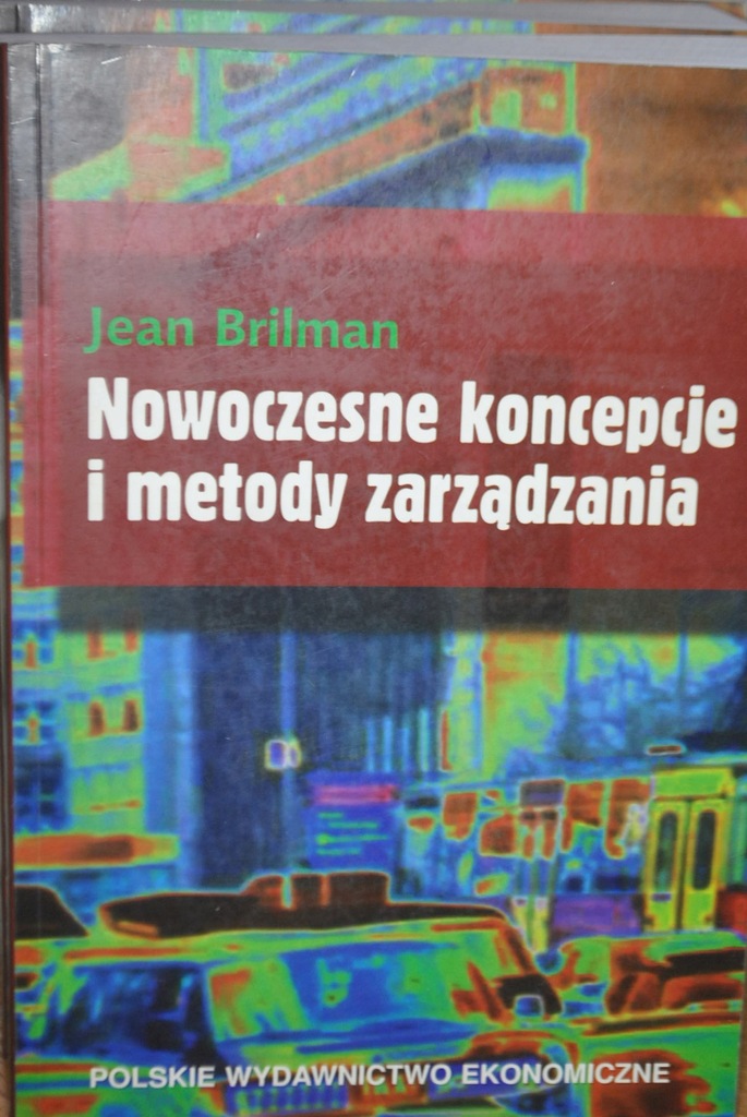 Nowoczesne Koncepcje I Metody Zarządzania Brilman 7696150296 Oficjalne Archiwum Allegro 8220