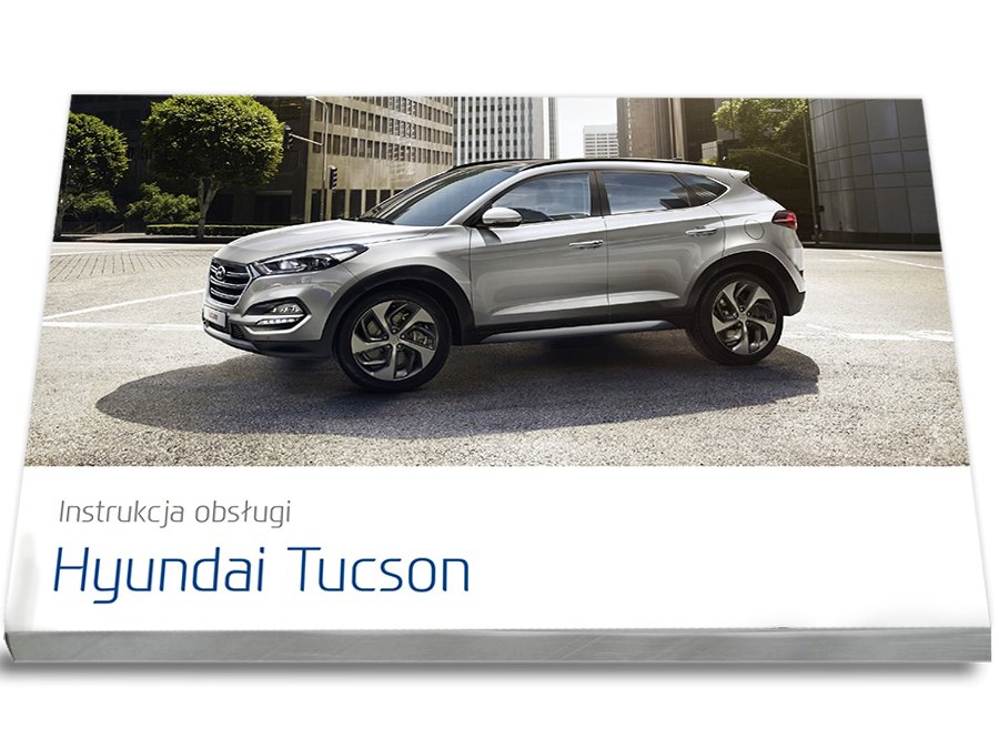 Hyundai Tucson od 2015+Radio Instrukcja Obsługi