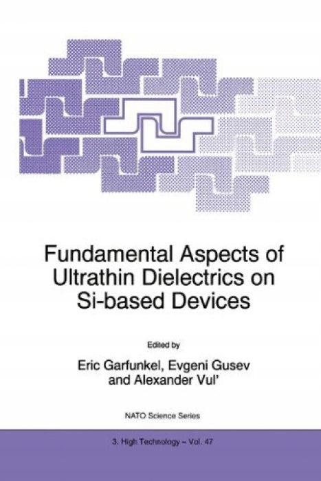 Eric Garfunkel Fundamental Aspects of Ultrathin Di