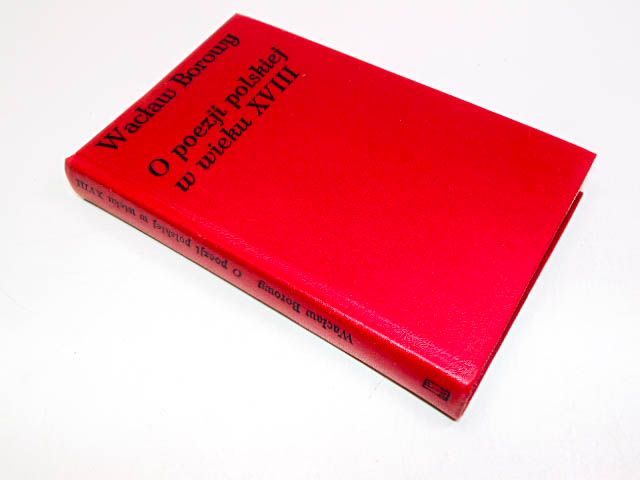 WACŁAW BOROWY O POEZJI POLSKIEJ W WIEKU XVIII ___!