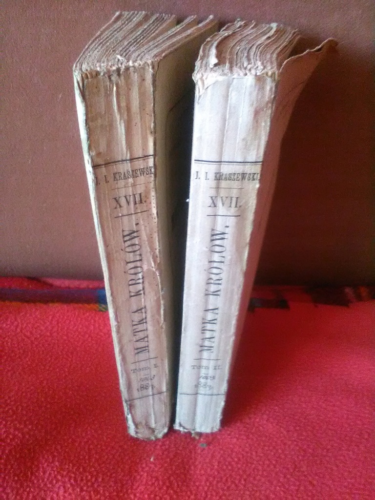 MATKA KRÓLÓW,1-2 -Kraszewski- Kr. 1883 pierwodruk