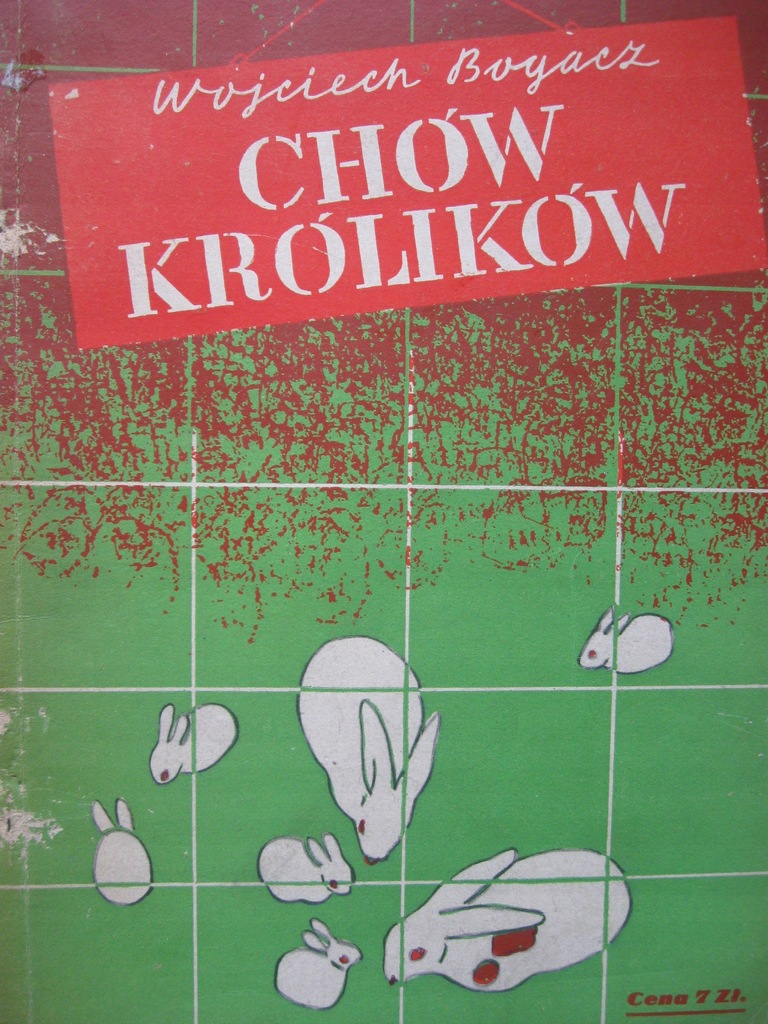 KRÓLIKI Chów królików Rasy Hodowla BOGACZ 1943