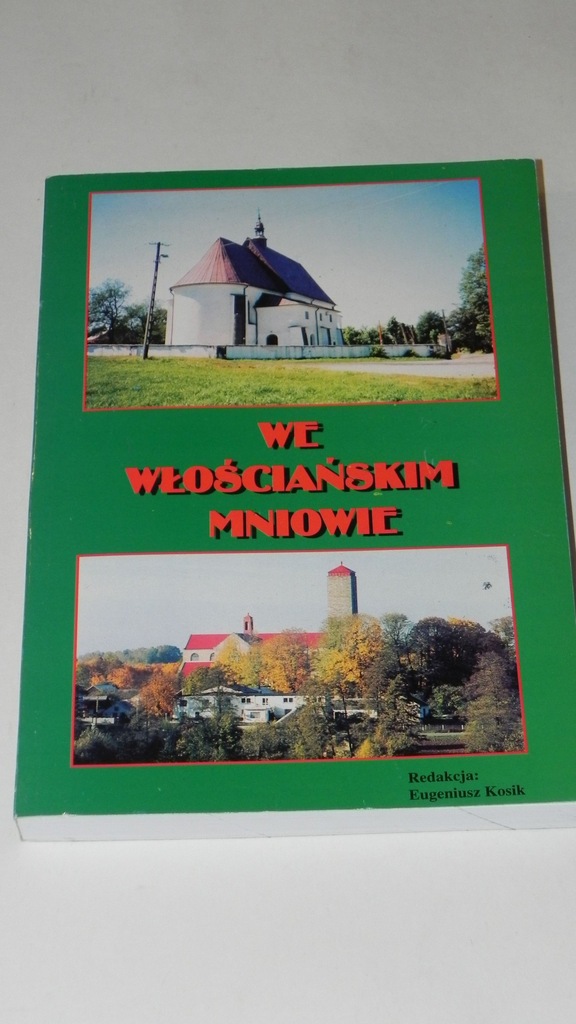 WE WŁOŚCIAŃSKIM MNIOWIE Kosik