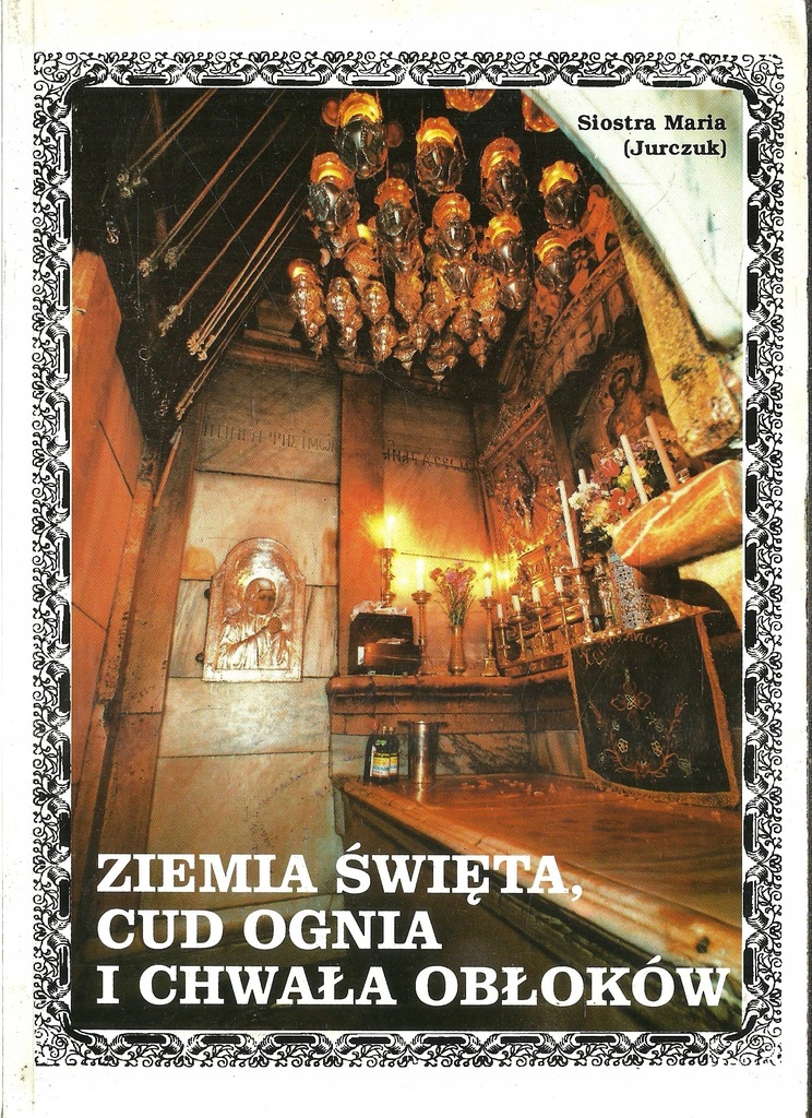 Ziemia święta cud ognia i chwała widoków V5