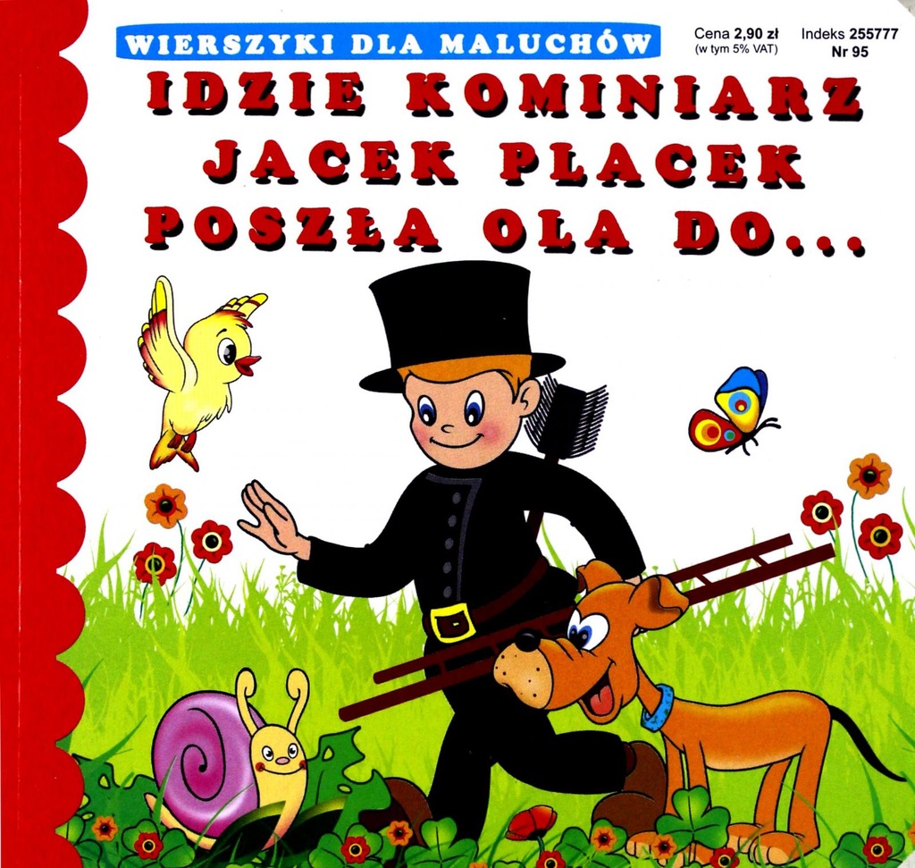 WIERSZYKI IDZIE KOMINIARZ JACEK PLACEK POSZŁA KSIĄ