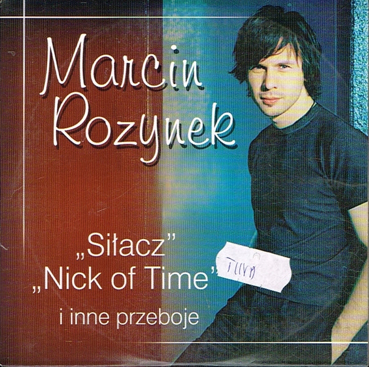 == Marcin ROZYNEK Siłacz Nick of Time Najlepsze ==