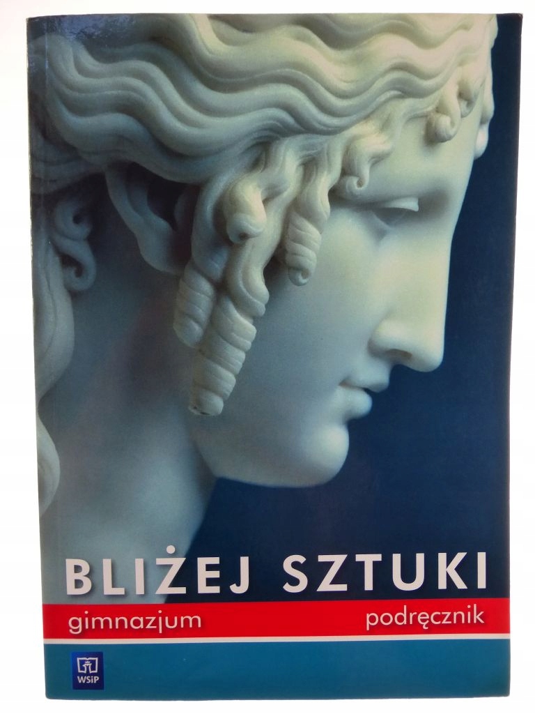 Bliżej sztuki - gimnazjum, podręcznik WSiP