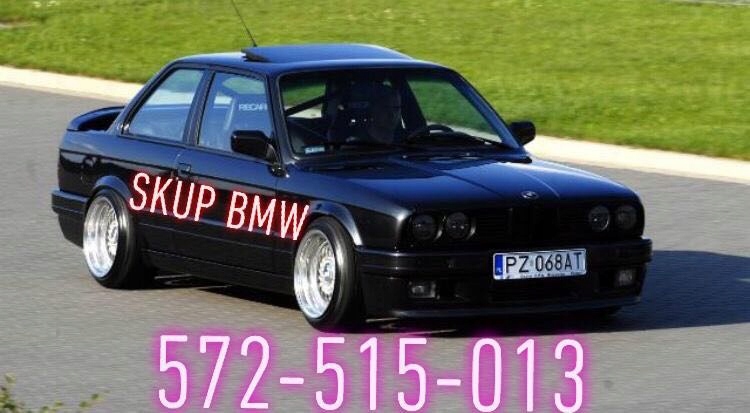 SKUPUJEMY BMW E30 E36 E46 E39 E38 E34 Drift Gruz