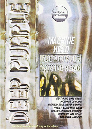 DEEP PURPLE: MACHINE HEAD. CLASSIC ALBUM [DVD]