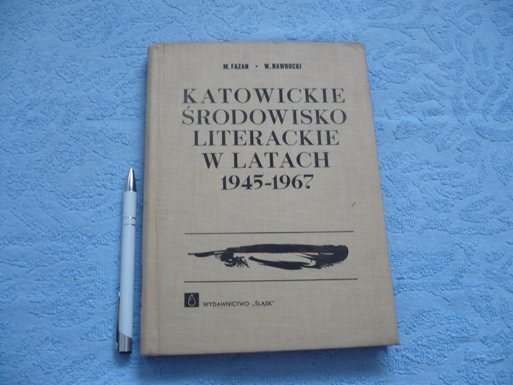 KATOWICKIE ŚRODOWISKO LITERACKIE  - FAZAN AUTOGRAF