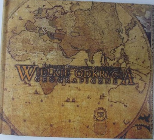 Beau Riffenburgh - Wielkie odkrycia geograficzne+