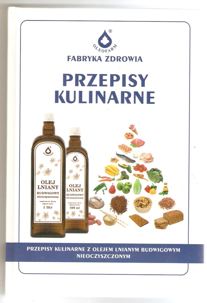 PRZEPISY KULINARNE Z OLEJEM LNIANYM BUDWIGOWYM