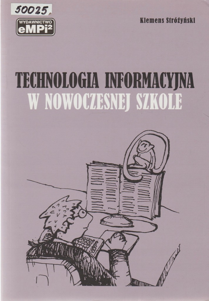 TECHNOLOGIA INFORMACYJNA W NOWOCZESNEJ SZKOLE