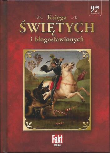 KSIĘGA ŚWIĘTYCH I BŁOGOSŁAWIONYCH - FAKT religia 