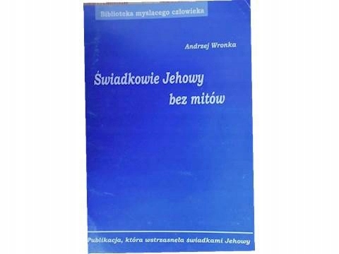 Świadkowie jehowy bez mitów - Andrzej Wronka 24h