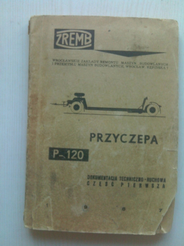 ZREMB PRZYCZEPA P120 DOKUMENTACJA TECHNICZNO-RUCHO