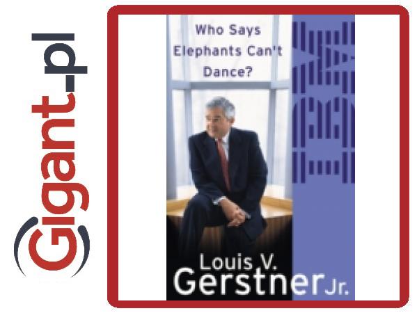 Who Says Elephants Can T Dance Gerstner Louis - 7042005902 - oficjalne ...