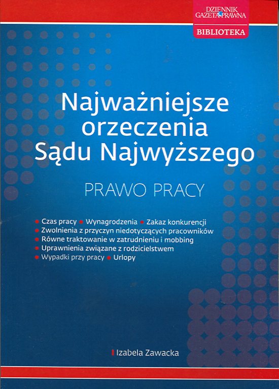 Najważniejsze orzeczenia SN Prawo pracy Zawacka NO
