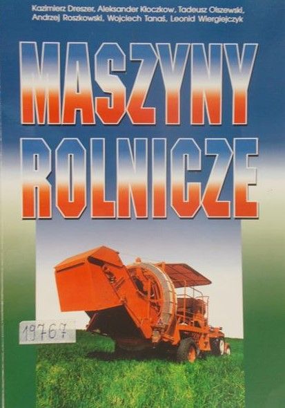 Dreszer Kazimierz - Maszyny rolnicze