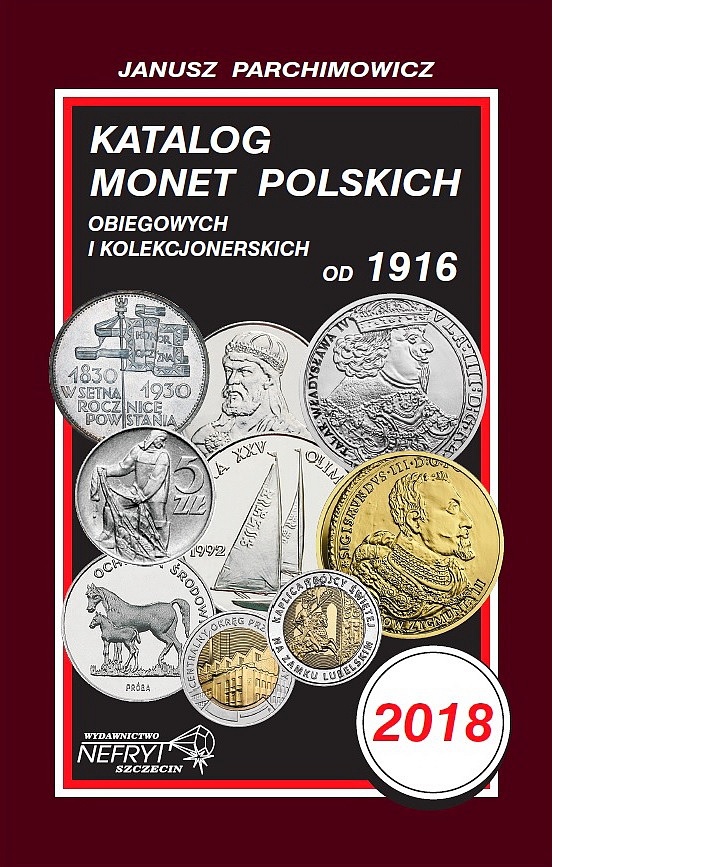 KATALOG MONET POLSKICH 2018 r. Parchimowicz