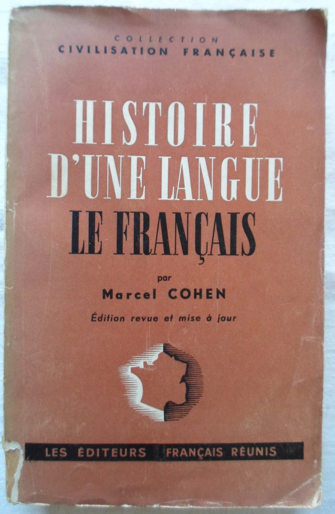 Marcel Cohen Histoire D'une Langue le Francais