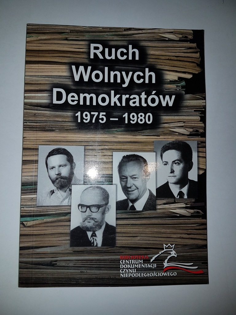 Ruch wolnych demokratów 1975-1980 G.Waligóra