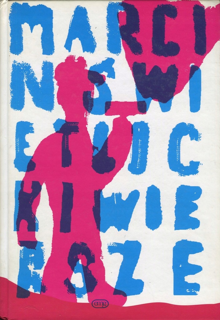 WIERSZE Marcin Świetlicki 2011