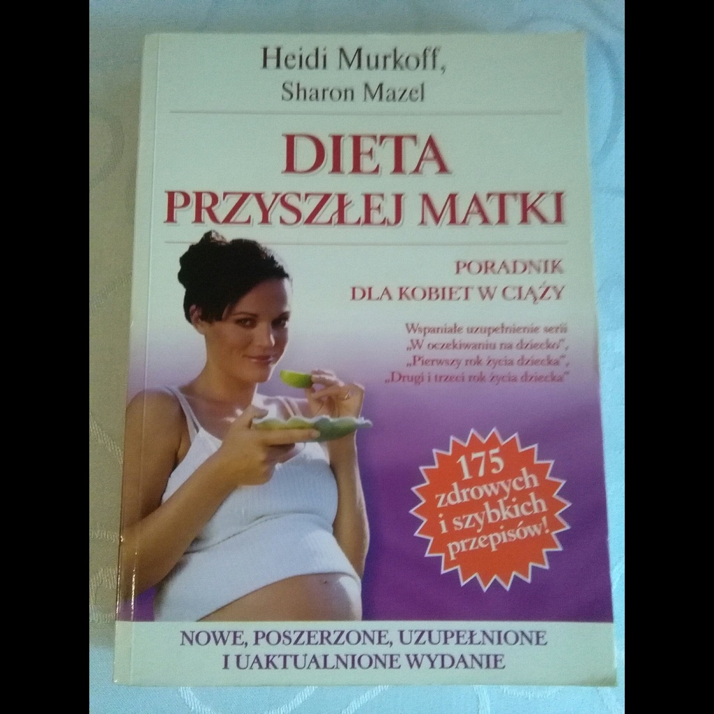 Dieta Przyszlej Matki Poradnik Dla Kobiet W Ciazy 7257444440 Oficjalne Archiwum Allegro