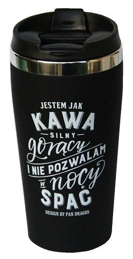 Kubek Termiczny  - JESTEM JAK KAWA ...-GDYNIA