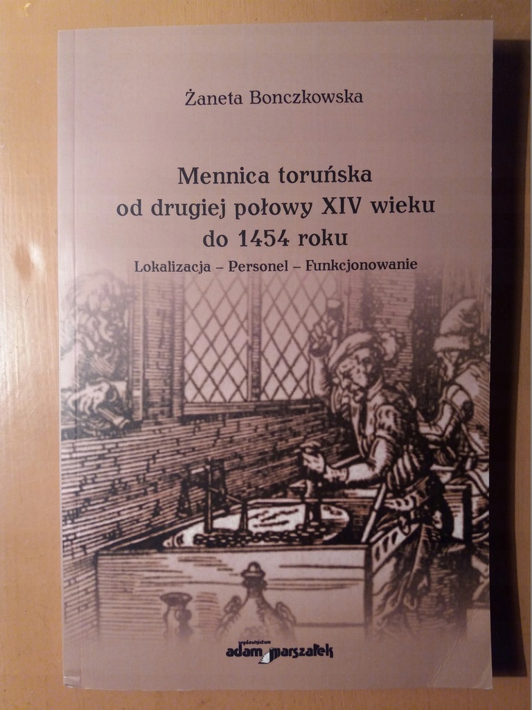 Ż. Boczkowska - Mennica toruńska od 2. poł. XIV w.