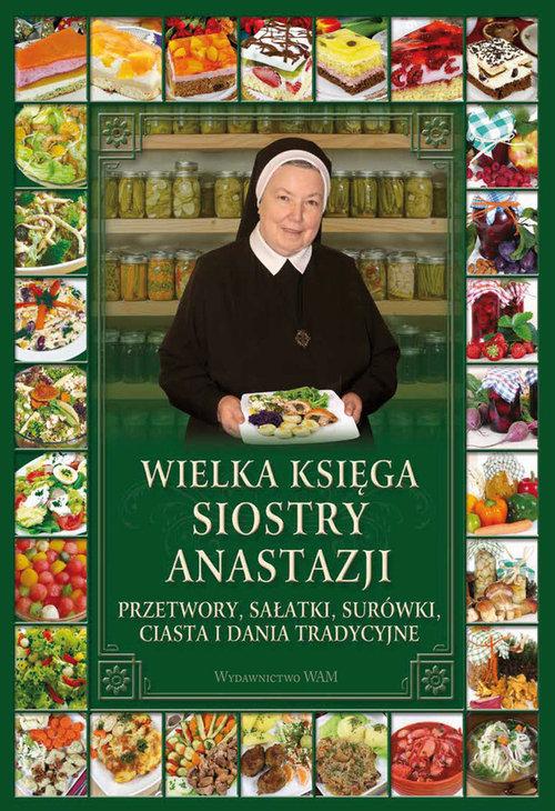 Wielka księga siostry Anastazji Przetwory, sałatki