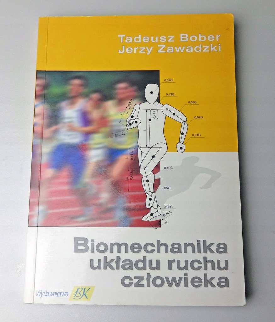 BIOMECHANIKA układu ruchu człowieka Bober Zawadzki
