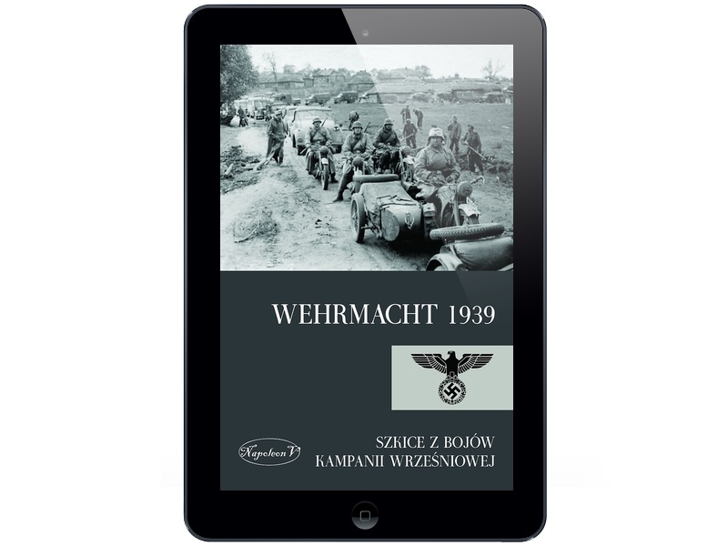 Wehrmacht 1939. Opracowanie zbiorowe