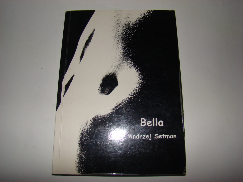 BELLA ANDRZEJ SETMAN Z AUTOGRAFEM AUTORA OKAZJA !