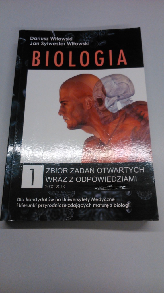 BIOLOGIA 1 ZBIÓR ZADAŃ DARIUSZ WITOWSKI 2013