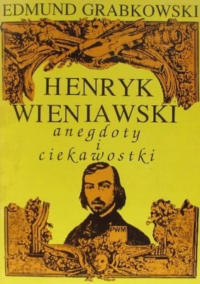 Henryk Wieniawski anegdoty i ciekawostki