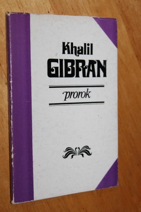 PROROK - Khalil Gibran