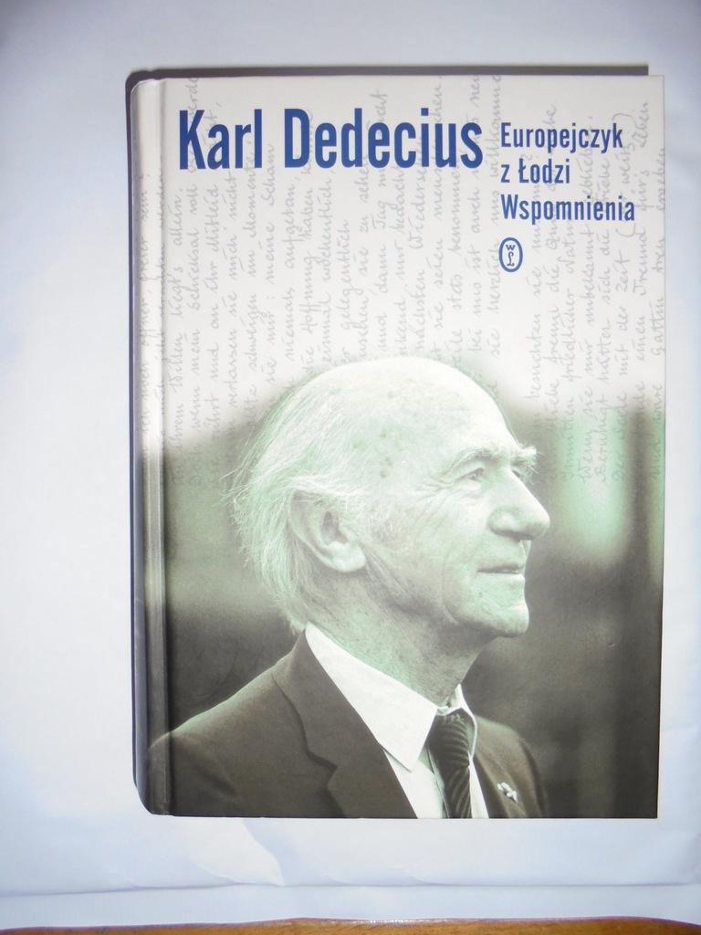 Karl Dedecius Europejczyk z Łodzi Wspomnienia