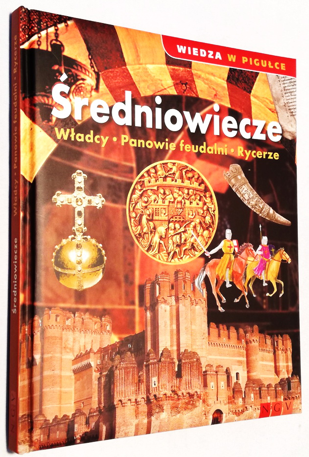 ŚREDNIOWIECZE WŁADCY WIEDZA W PIGUŁCE NOWA