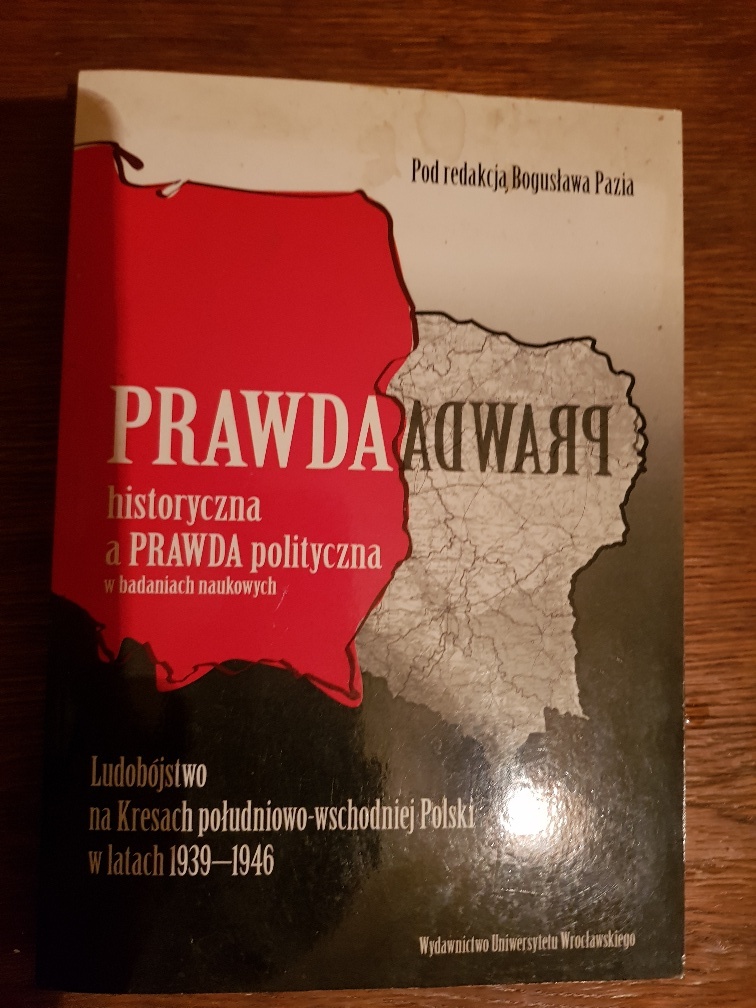 Prawda historyczna a prawda polityczna B. Paź