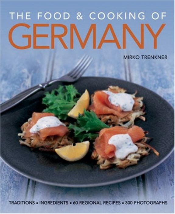 Mirko Trenkner The Food and Cooking of Germany Tra