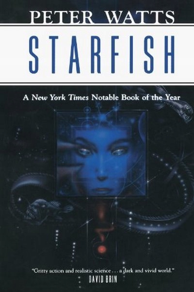 Starfish (Rifters Trilogy) PETER WATTS
